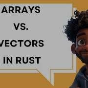 Arrays Vs Vectors In Rust Under The Hood