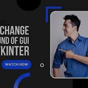How To Change The Background Of GUI Using Tkinter Python Code With Dawood