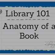 Library 101 Anatomy Of A Book