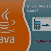 JAVA FAQ 108 What Is Object Cloning In Java