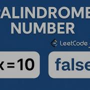 Palindrome Number LeetCode Problem 9 Java Solution Explained