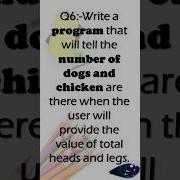 Write A Program That Will Tell The Number Of Dogs And Chickens