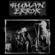 Human Error Globalizált Dekadencia