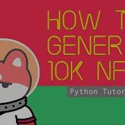 How To Generate 10k NFTs Python Image Tutorial Easy