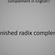 How To Say Diminished Radix Complement In English