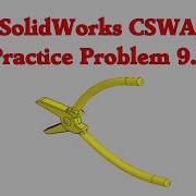 SolidWorks CSWA Practice Problem 9 1 9 1A And 9 1B