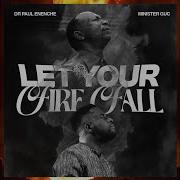 Let Your Fire Fall