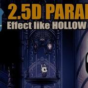 2 5D Parallax Effect In GODOT 2D Engine Similar To The Background Parallax In Hollow Knight