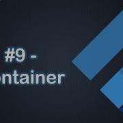 9 Container CodeAndroid Flutter
