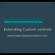 Extending Custom Control In Selenium Automation Framework Java