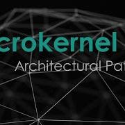Microkernel Architectural Pattern Software Architecture