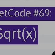 Python Programming Practice LeetCode 69 Sqrt X