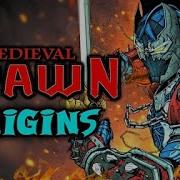 Medieval Spawn Origins A Fierce Knight Who Sold His Soul To Malebolgia For Becoming Hellspawn