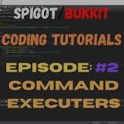 Bukkit Coding Tutorial Episode 2 Command Executors