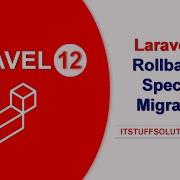 How To Rollback A Specific Migration In Laravel 12 Laravel Tutorial Migrations Rollback