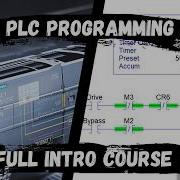 Intro To PLC Programming For Controls And Automation Engineering Full Course