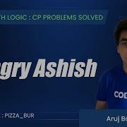 PIZZA BUR Hungry Ashish Coding With Logic CP Problems Solved N A