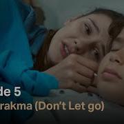 Hold My Hand Episode 5