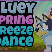 Bluey Spring Freeze Dance Brain Break GoNoodle Inspired Just Dance