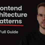 Frontend Architecture Patterns You Need To Know In 2025