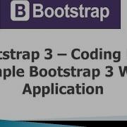Bootstrap 3 Tutorials 2 Coding First Simple Web Application