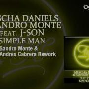 Mischa Daniels Sandro Monte Feat J Son Simple Man Sandro Monte Andres Carbrera Rework