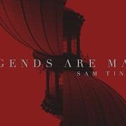 Sam Tinnesz Legends Are Made Official Audio