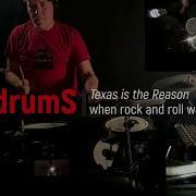 Texas Is The Reason When Rock N Roll Was Just A Baby Drum Cover
