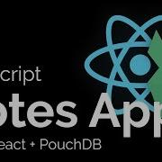 Let S Build A Notes App With React PouchDB 4
