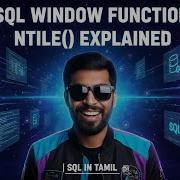 22 𝐍𝐓𝐈𝐋𝐄 Window Function Explained SQL In Tamil