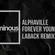 Alphaville Forever Young LABACK Remix 2024 Lyrics Video