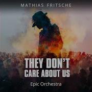 They Don T Care About Us Epic Version