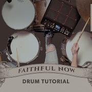 Tutorial Faithful Now Drums Vertical Worship