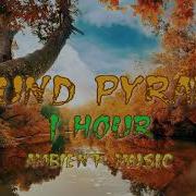 1 Hour Nomyn Flow Ambient Sound Pyramid