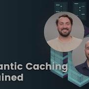 Новый курс Семантическое кэширование для агентов ИИ