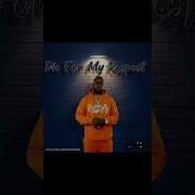 Die For My Respect