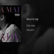 Ella Mai Boo D Up Official Audio