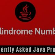 Frequently Asked Java Program 04 Palindrome Number How To Check Given Number Is Palindrome Or Not