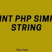 Print Php Simple String