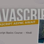 Master JavaScript Async Await With Hindi Explanations Learn JavaScript In Hindi 59