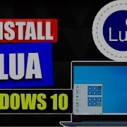 How To Install Lua On Windows 10