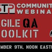 STP Webinar Agile QA Toolkit With Julia Pottinger