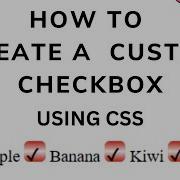 HTML CSS Create A Styled Checkbox Custom