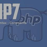 Php7 For Absolute Beginners Basic Syntax Comments Php Tutorial For Beginners Full