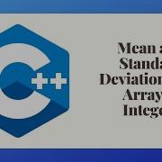 8 C Programm To Find Mean And Standard Deviation Of An Array Of Integers