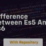 Difference Between Es5 And Es6