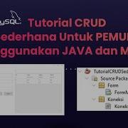 Tutorial CRUD Sederhana Untuk PEMULA Menggunakan JAVA Netbeans Dan Database MySQL
