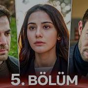 Sevdiğim Sensin 5 Bölüm
