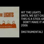 Hit The Lights Until We Get Caught Custom Instrumental