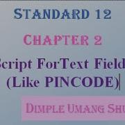 DIMPLE U SHUKLA GSEB STD 12 COMPUTER JAVASCRIPT FOR PINCODE